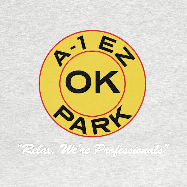 A-1 EZ OK Park - For Dark Colors by TV and Movie Repros